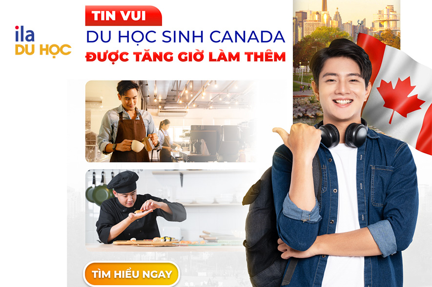 Du học sinh Canada được tăng giờ làm thêm