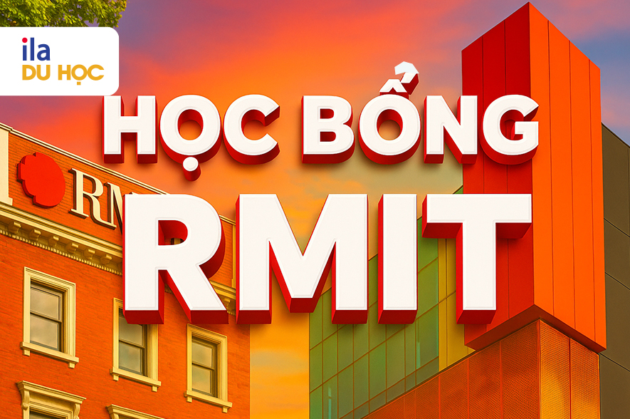 Học bổng RMIT 2025: Điều kiện, hồ sơ & cách săn full 100%